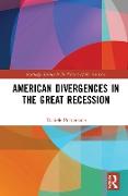 American Divergences in the Great Recession