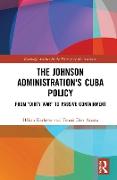 The Johnson Administration's Cuba Policy