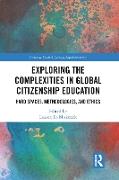 Exploring the Complexities in Global Citizenship Education