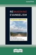 ReImagining Evangelism [Standard Large Print 16 Pt Edition]