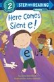 Here Comes Silent E!