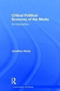 Critical Political Economy of the Media