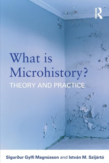 What is Microhistory?