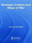 Strategic Culture and Ways of War