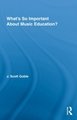 What´s So Important About Music Education?