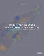 Urban Agriculture for Growing City Regions