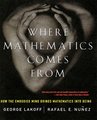 Where Mathematics Come From