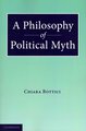 A Philosophy of Political Myth