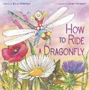 How to Ride a Dragonfly