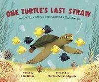 One Turtle's Last Straw