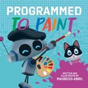 Programmed to Paint