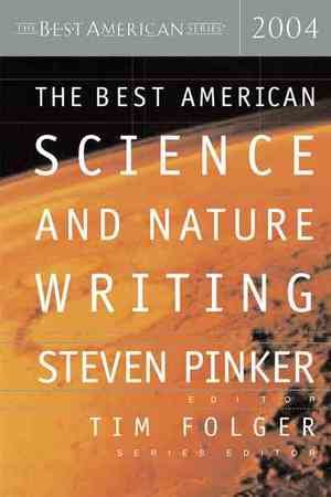 The Best American Science and Nature Writing 2004