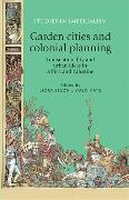 Garden Cities and Colonial Planning