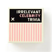 Irrelevant Celebrity Trivia