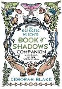 The Eclectic Witch's Book of Shadows Companion