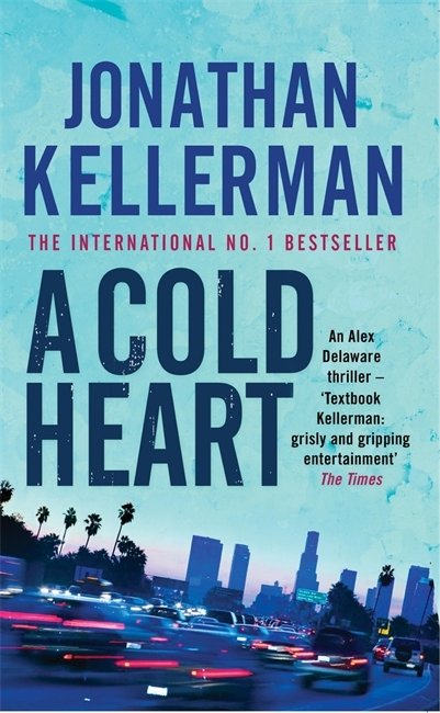 A Cold Heart (Alex Delaware Series, Book 17)