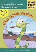 Well Done, Worm!