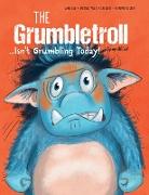 The Grumbletroll . . . Isn´t Grumbling Today!