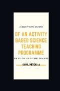 Development and implementation of an activity based science teaching programme for pre service student teachers