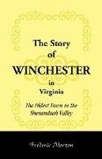 The Story of Winchester in Virginia