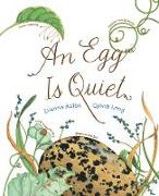 An Egg Is Quiet