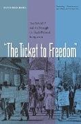 The Ticket to Freedom