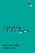 Making Sense in Life and Literature