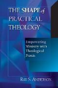 The Shape of Practical Theology