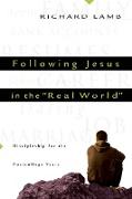 Following Jesus in the 'real World'