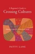 A Beginner's Guide to Crossing Cultures