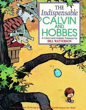 Watterson. Indispensable Calvin & Hobbes