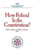 How Federal Is the Constitution?