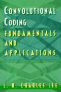 Convolutional Coding: Fundamentals and Applications