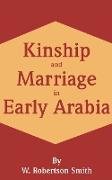 Kinship and Marriage in Early Arabia