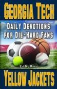 Daily Devotions for Die-Hard Fans Georgia Tech Yellow Jackets: -