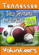 Daily Devotions for Die-Hard Kids Tennessee Volunteers