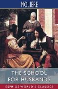 The School for Husbands (Esprios Classics)