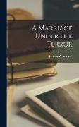 A Marriage Under the Terror