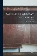 Michael Faraday: His Life and Work