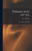 Dreams and Myths: A Study in Race Psychology