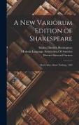 A New Variorum Edition of Shakespeare: Much Adoe About Nothing. 1899