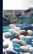 Materia Medica: Pharmacology, Therapeutics and Prescription Writing for Students and Practitioners