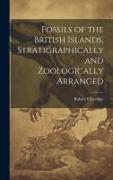 Fossils of the British Islands, Stratigraphically and Zoologically Arranged