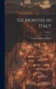 Six Months in Italy; Volume 2