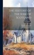 The History of the Kirk of Scotland; Volume 7