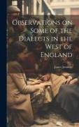 Observations on Some of the Dialects in the West of England