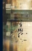 Arithmetic: Elements Of Algebra. Logarithms. Geometrical Drawing