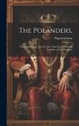 The Polanders,: The Lying Family, and the Life of My Uncle, With His Portfolio. in Two Volumes