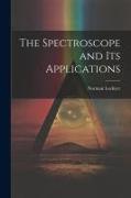 The Spectroscope and Its Applications