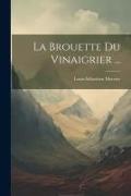 La Brouette Du Vinaigrier